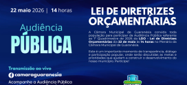 Audiência Pública do 1º Quadrimestre de 2026 da LDO – Lei de Diretrizes Orçamentárias.
